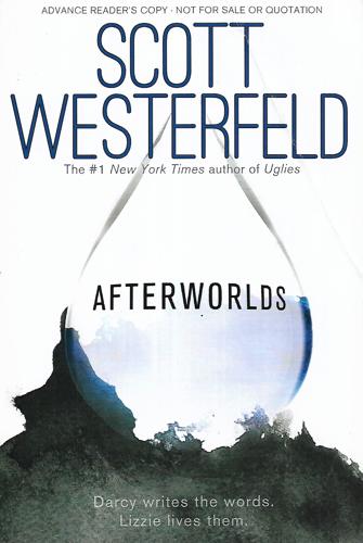 Afterworlds by Scott Westerfeld