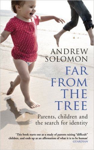 Far from the tree by Andrew Solomon