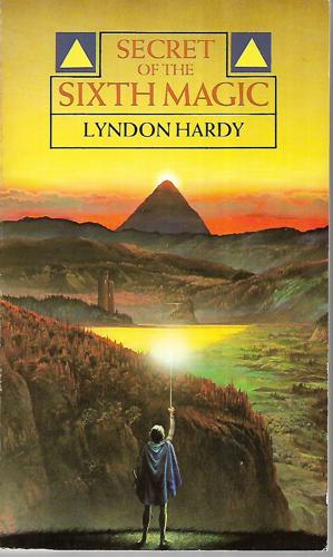 Secret Of The Sixth Magic by Lyndon Hardy