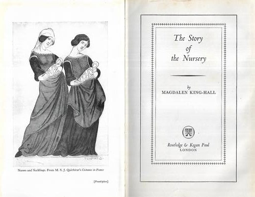 The Story Of The Nursery by Magdalen King-Hall