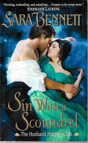 Sin With A Scoundrel: The Husband Hunters Club by Sara Bennett