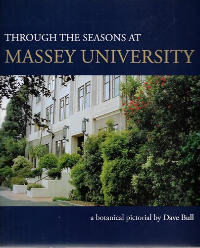 Through The Seasons At Massey University by David Bull