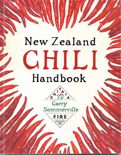 The New Zealand Chili Handbook by Garry Sommerville