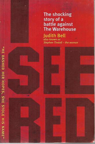 I See Red: the Shocking Story of a Battle Against the Warehouse by Judith Bell