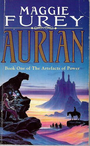 Aurian - Book 1 Of The Artefacts Of Power by Maggie Furey