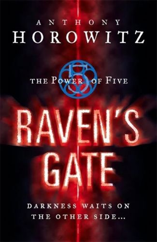 Raven's Gate (Power of Five) by Anthony Horowitz