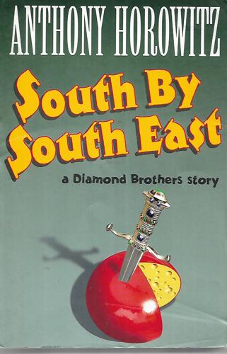 South By South East by Anthony Horowitz