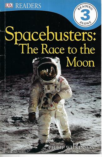 Spacebusters: The Race To The Moon by Philip Wilkinson