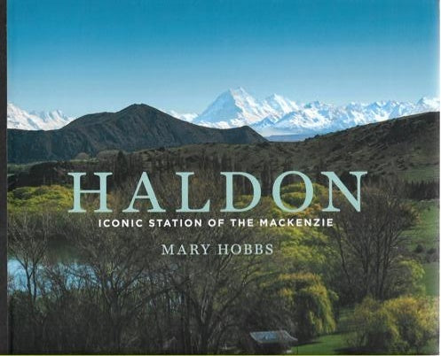 Haldon: Iconic Station Of The Mackenzie by Mary Hobbs