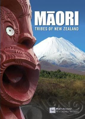 Maori Tribes of New Zealand by Te Ara