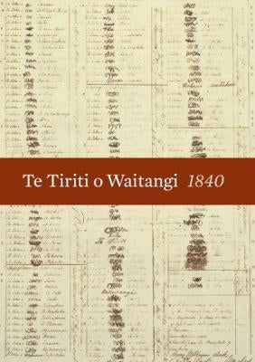 Te Tiriti o Waitangi | The Treaty of Waitangi, 1840 by Claudia Orange