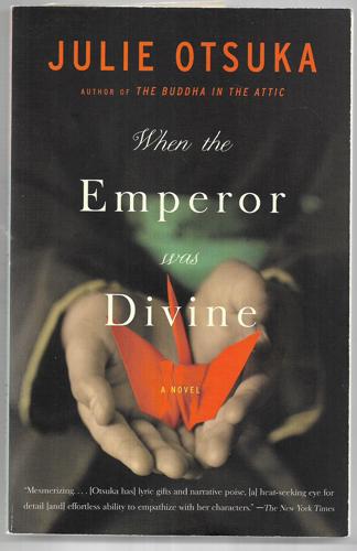 When The Emperor Was Divine by Julie Otsuka