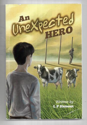 An Unexpected Hero by L P Hansen