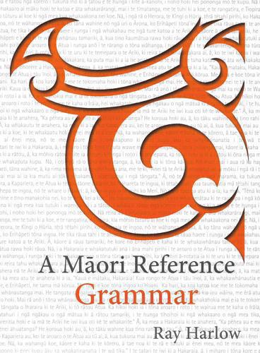 A Maori Reference Grammar by Ray Harlow