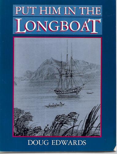 Put him in the longboat by Doug Edwards