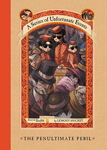 The Penultimate Peril (A Series Of Unfortunate Events, Book 12) by Lemony Snicket