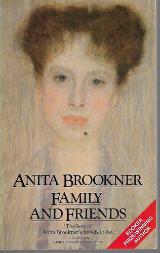 Family And Friends by Anita Brookner