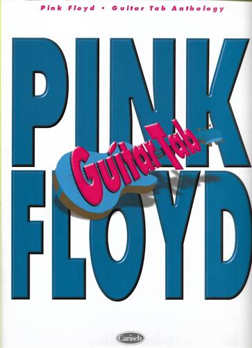 Pink Floyd Guitar Tab Anthology by Pink Floyd