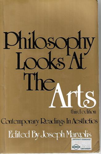 Philosophy Looks At The Arts: Contemporary Readings In Aesthetics by Joseph Margolis