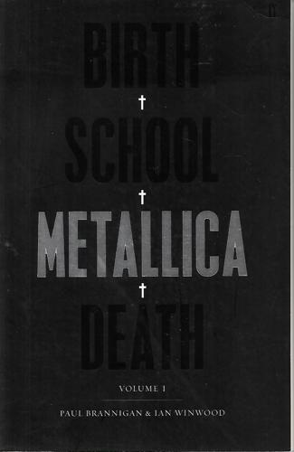 Birth School Metallica Death by Paul Brannigan