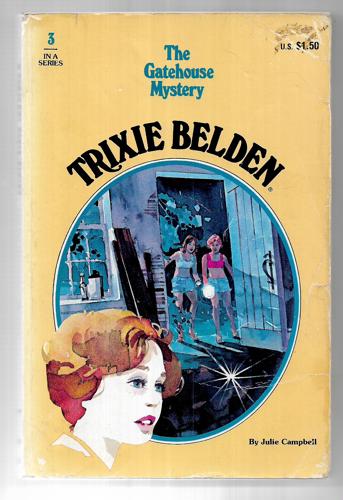 Trixie Belden And The Gatehouse Mystery (No. 3) by Julie Campbell