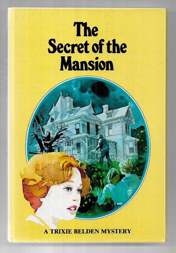 Trixie Belden And The Secret Of The Mansion (No. 1) by Julie Campbell