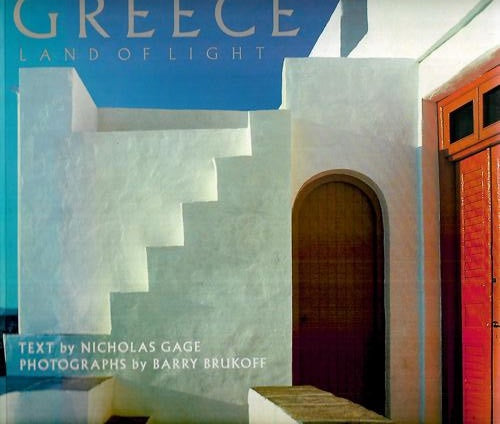 Greece: Land Of Light by Barry Brukoff and Nicholas Gage