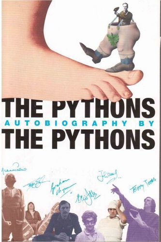 The Pythons' Autobiography By The Pythons by Graham Chapman and John Cleese and Terry Gilliam and Eric Idle and Terry Jones and Bob McCabe and Michael Palin