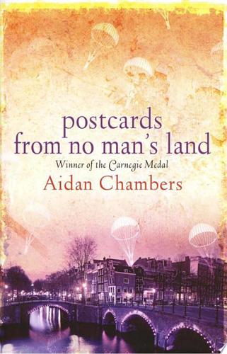 Postcards From No Man's Land by Aidan Chambers
