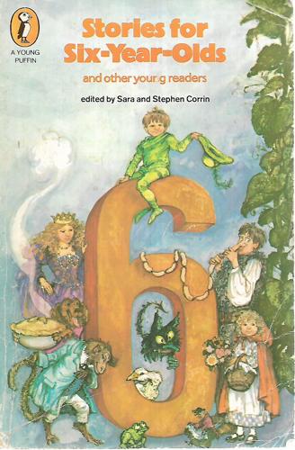 Stories For Six-Year-Olds And Other Young Readers by Sara Corrin and Stephen Corrin