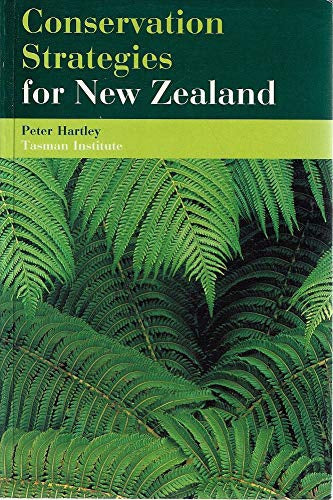 Conservation strategies for New Zealand by Peter R. Hartley