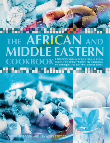 The African And Middle Eastern Cookbook by Josephine Bacon and Jenni Fleetwood