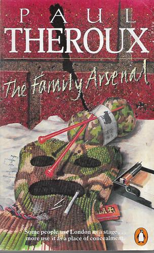 The Family Arsenal by Paul Theroux