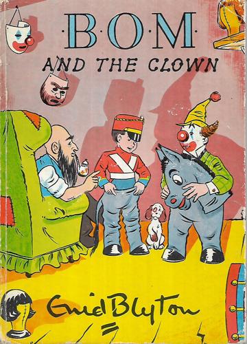 Bom And The Clown by Enid Blyton