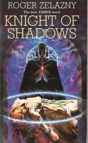 Knight Of Shadows by Roger Zelazny