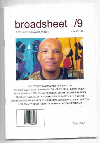 Broadsheet 9: New New Zealand Poetry by Nicola Easthope and Rangi Faith and Cliff Fell and Basim Furat and Tony Hopkins and Tim Jones and Wanjiku Kiarie and Robert McLean and Alistair Paterson and Mark Pirie and Vaughan Rapatahana and Lewis E Scott and Ma