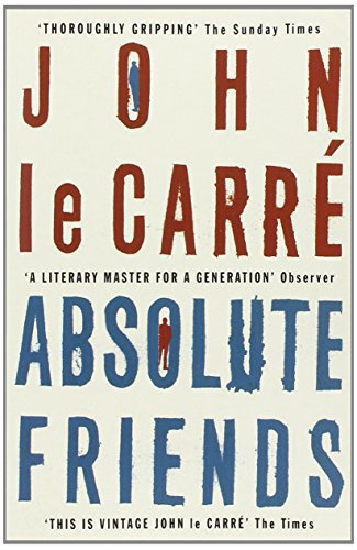 Absolute Friends by John Le Carre