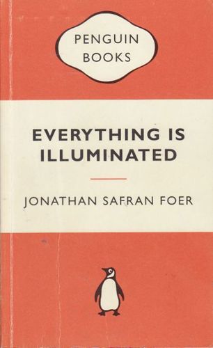 Everything Is Illuminated by Jonathan Safran Foer