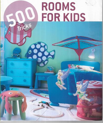 Rooms For Kids by LOFT Publications (Firm)