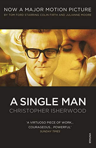 A Single Man (Film Tie-in) by Christopher Isherwood