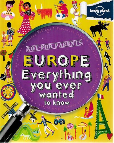 Europe - Everything You Ever Wanted to Know (Not for Parents) by Clive Gifford