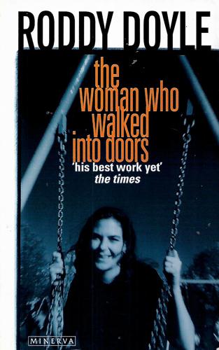 the woman who walked into doors by Roddy Doyle