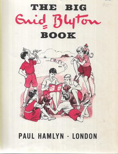 The Big Enid Blyton Book by Enid Blyton