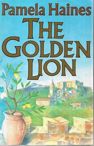 The Golden Lion by Pamela Haines