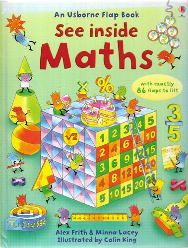 See Inside Maths by Alex Frith and Minna Lacey