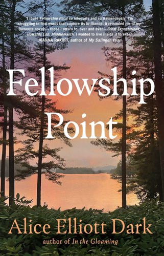 Fellowship Point by Alice Elliott Dark