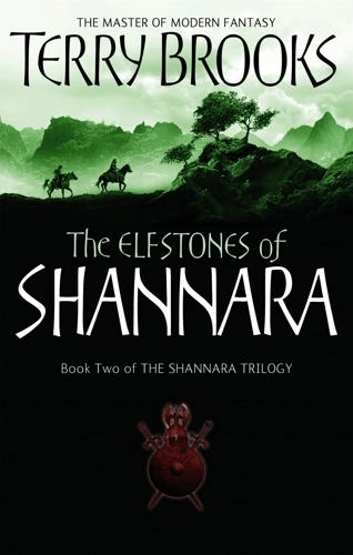 The Elfstones Of Shannara: Book Two of the Shannara Trilogy by Terry Brooks