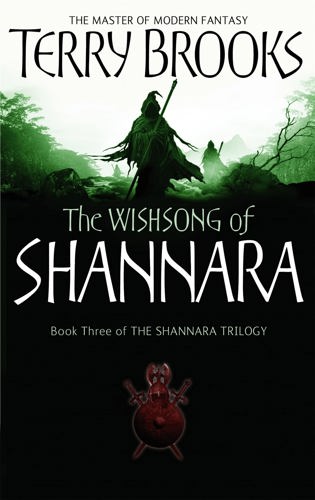 The Wishsong Of Shannara: Book Three Of The Shannara Trilogy by Terry Brooks