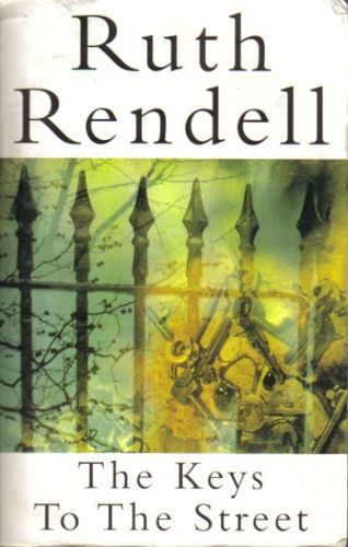 The Keys To the Street by Ruth Rendell