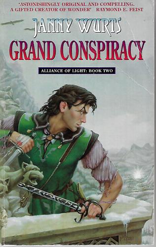 Alliance Of Light, Book Two: Grand Conspiracy by Janny Wurts